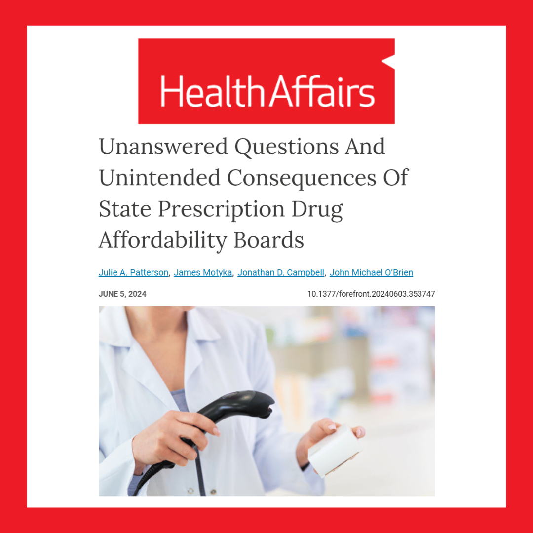 Health Affairs - •	Unanswered Questions and Unintended Consequences of State Prescription Drug Affordability Boards 